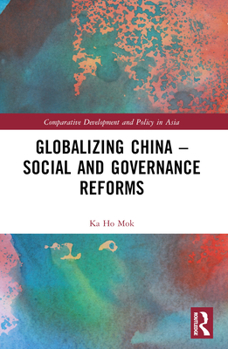 Paperback Globalizing China - Social and Governance Reforms Book