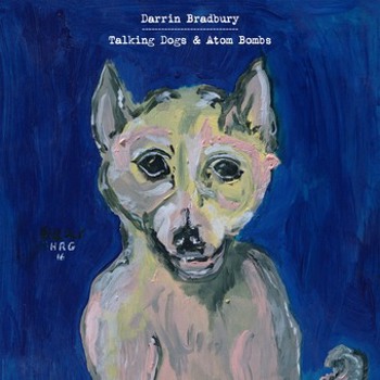 Music - CD Talking Dogs & Atom Bombs Book