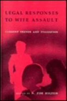 Hardcover Legal Responses to Wife Assault: Current Trends and Evaluation Book