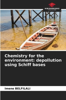 Chemistry for the environment: depollution using Schiff bases