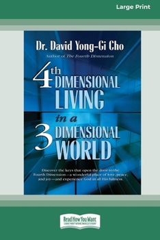 Paperback Fourth Dimensional Living in a Three Dimensional World [Standard Large Print 16 Pt Edition] [Large Print] Book