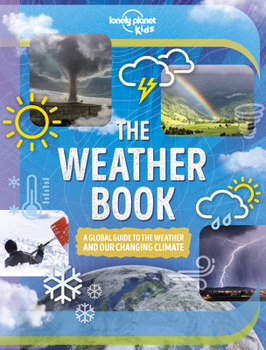 Hardcover Lonely Planet Kids the Weather Book