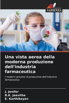 Paperback Una vista aerea della moderna produzione dell'industria farmaceutica [Italian] Book