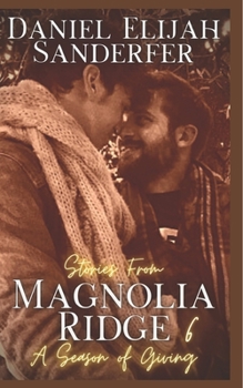 Paperback Stories From Magnolia Ridge 6: A Season of Giving Book