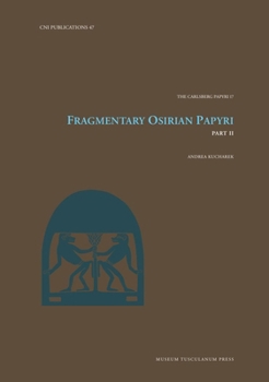 Hardcover Fragmentary Osirian Papyri: Part II Volume 47 Book