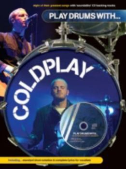 Sheet music PLAY DRUMS WITH... COLDPLAY - RECUEIL + CD - NOTE-FOR-NOTE DRUM TRANSCRIPTIONS Book