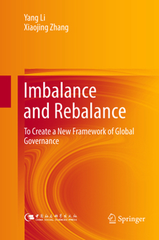 Paperback Imbalance and Rebalance: To Create a New Framework of Global Governance Book