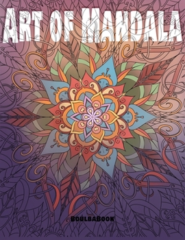 Paperback Art of Mandala: Stress Relieving Designs Mandalas, Flowers [Large Print] Book