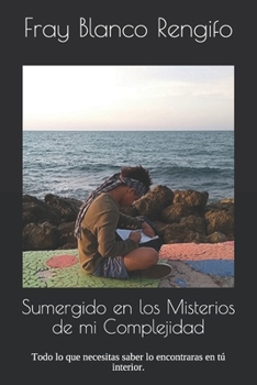 Paperback Sumergido en los Misterios de mi Complejidad [Spanish] Book