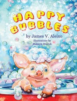 Hardcover Happy Bubbles (Ages 3-5) Book