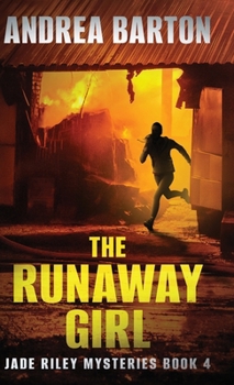 The Runaway Girl (The Jade Riley Mysteries) - Book #4 of the Jade Riley Mysteries