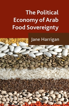 Paperback The Political Economy of Arab Food Sovereignty Book