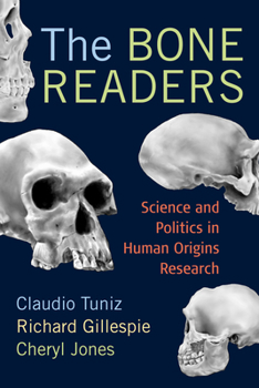 Paperback The Bone Readers: Science and Politics in Human Origins Research Book