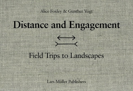 Hardcover Distance and Engagement: Walking, Thinking and Making Landscape Book