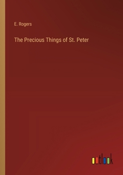 Paperback The Precious Things of St. Peter Book