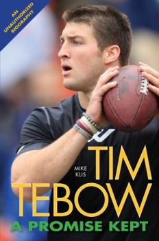 Paperback Tim Tebow: A Promise Kept Book