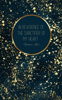 Paperback In Reverence of The Sanctifier of my Heart Book