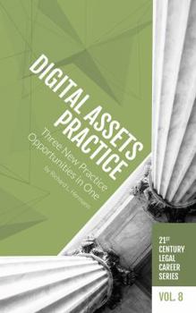 Paperback Digital Assets Practice: Three New Practice Opportunities in One Book