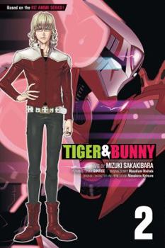 Tiger & Bunny, Vol. 2 - Book #2 of the Tiger & Bunny