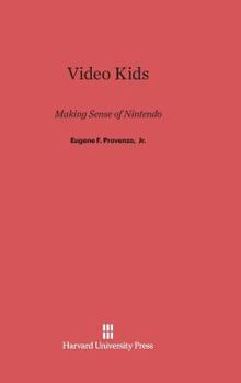 Hardcover Video Kids: Making Sense of Nintendo Book