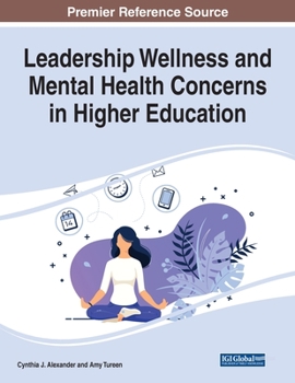 Paperback Leadership Wellness and Mental Health Concerns in Higher Education Book