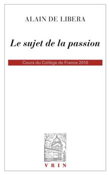 Paperback Le Sujet de la Passion: Cours Du College de France 2015-2016 [French] Book