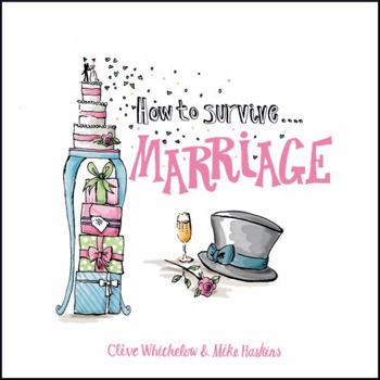 Hardcover How to Survive Marriage Book