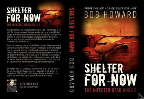 Shelter for Now - Book #5 of the Infected Dead