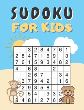 Paperback Sudoku For Kids: Sudoku Puzzles Easy With Solutions For Children, Beginners, Teens Book