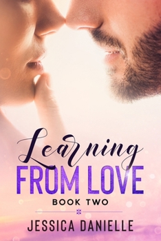 Paperback Learning From Love (Book #2 In The Learning From Love Again Series) Book