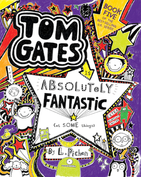 Tom Gates Is Absolutely Fantastic - Book #5 of the Tom Gates
