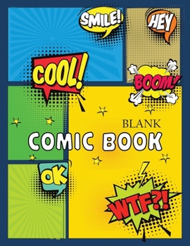 Paperback Blank Comic Book: Create Your Own Story, Comics & Graphic Novels 150 Pages Large Big 8.5" x 11" Book