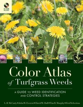 Hardcover Color Atlas of Turfgrass Weeds: A Guide to Weed Identification and Control Strategies [With CD] Book