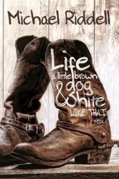 Paperback Life, a Little Brown Dog & Shite Like That Book