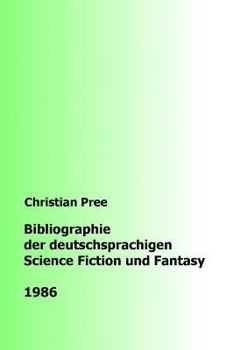 Paperback Bibliographie der deutschsprachigen Science Fiction und Fantasy 1986 [German] Book