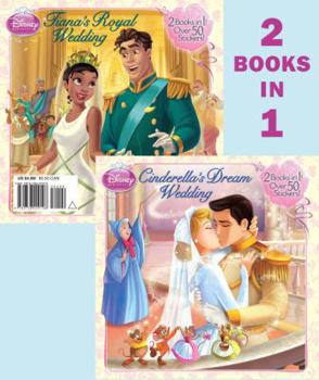 Paperback Cinderella's Dream Wedding/Tiana's Royal Wedding Book