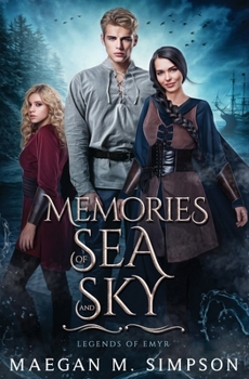 Memories of Sea and Sky (Legends of Emyr)
