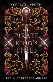 The Pirate King's Thief (Realm of Dragons and Fae) - Book #3 of the Realm of Dragons and Fae