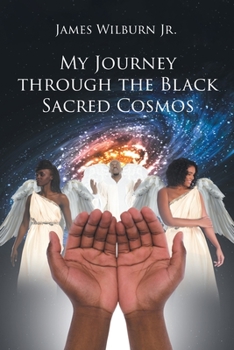 Paperback My Journey through the Black Sacred Cosmos Book