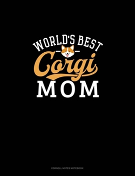 Paperback World's Best Corgi Mom: Cornell Notes Notebook Book