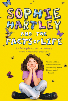 Paperback Sophie Hartley and the Facts of Life Book