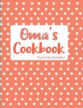 Paperback Oma's Cookbook Peach Polka Dot Edition Book