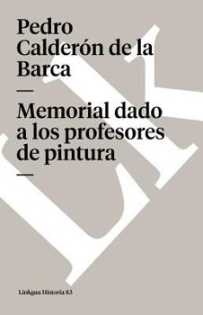 Paperback Memorial dado a los profesores de pintura [Spanish] Book