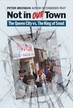 Paperback Not in Our Town: The Queen City vs. The King of Smut Book