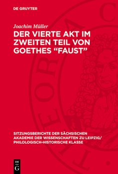 Hardcover Der Vierte Akt Im Zweiten Teil Von Goethes "Faust": Aktion Und Bezüge [German] Book