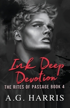 Ink Deep Devotion: A Dark College Romance Series, Enemies-to-Lovers, Secret Society. (The Rites of Passage)