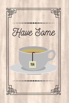 Paperback Have Some: Tea Book