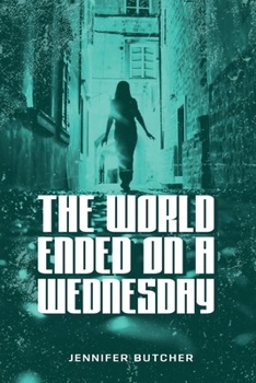 Paperback The world ended on a Wednesday!: Echoes of the Fallen series Book