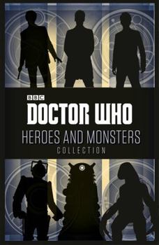 Doctor Who: Heroes and Monsters Collection - Book  of the Doctor Who short stories