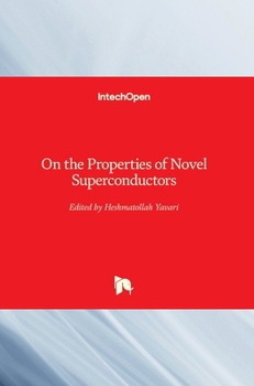 Hardcover On the Properties of Novel Superconductors Book